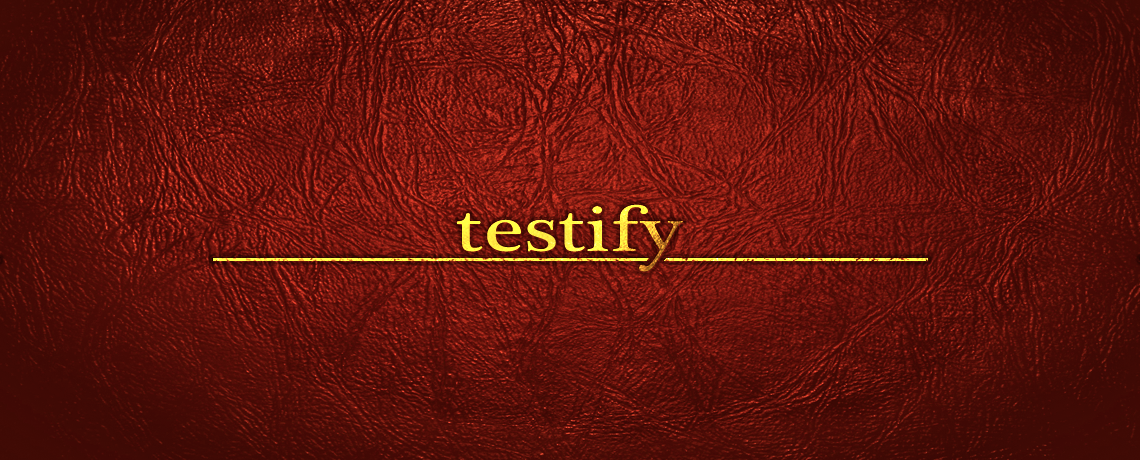 Testify